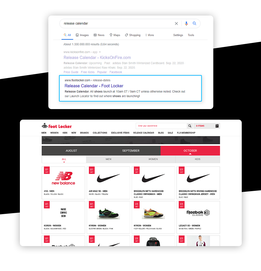 Foot Locker's Release Calendar helps customers know the dates which certain products are able to be purchased. The page is optimized for SEO, making it easy for customers to find via Google.